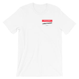 Unbothered: Short-Sleeve Unisex T-Shirt