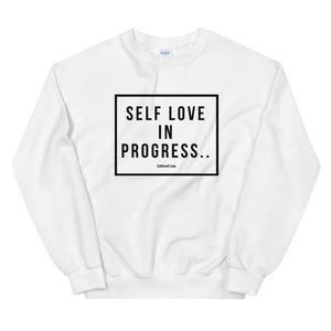 Self Love: Unisex Sweatshirt